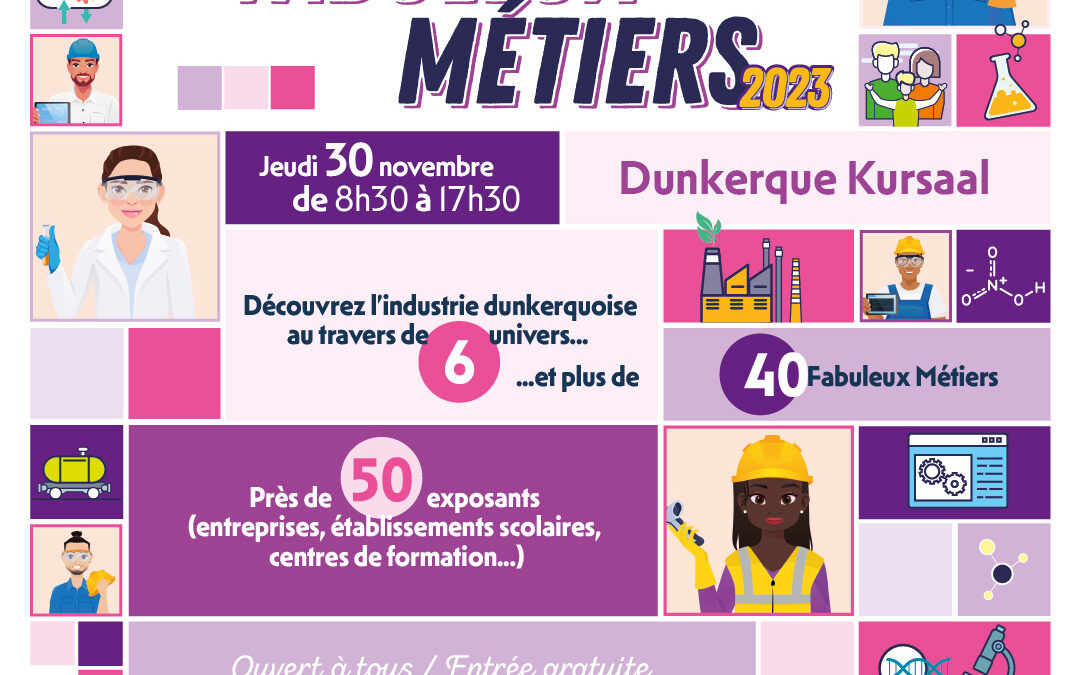 Découvrez l’Industrie Dunkerquoise et ses Fabuleux Métiers au Forum des Fabuleux Métiers !